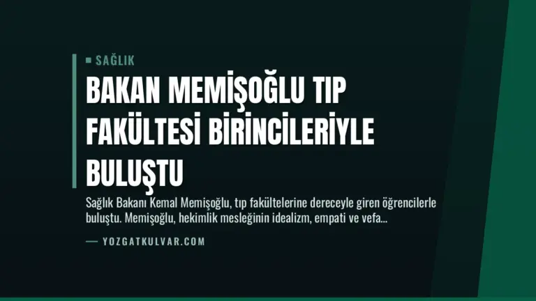 Bakan Memişoğlu Tıp Fakültesi Birincileriyle Buluştu