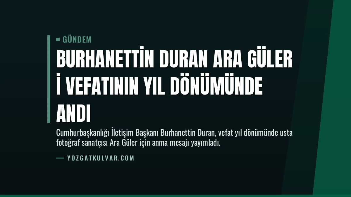 Burhanettin Duran Ara Güler i vefatının yıl dönümünde andı