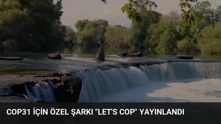COP31 İçin Özel Şarkı “Let’s COP” Yayınlandı