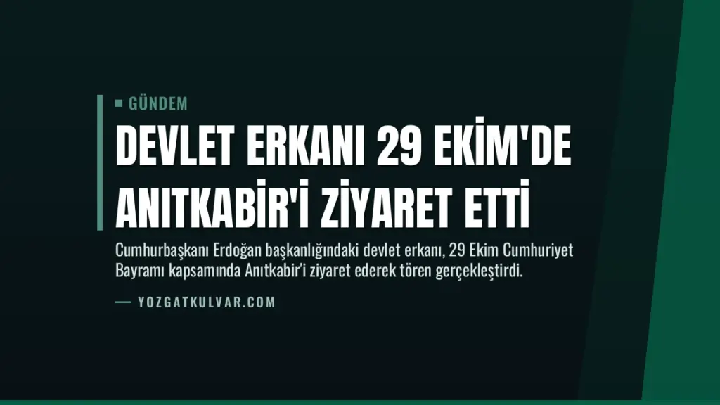 Devlet erkanı 29 Ekim'de Anıtkabir'i ziyaret etti