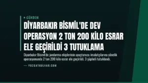 Diyarbakır Bismil’de Dev Operasyon 2 Ton 200 Kilo Esrar Ele Geçirildi 3 Tutuklama
