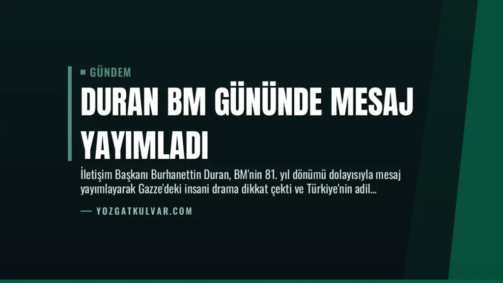 Duran BM Gününde Mesaj Yayımladı