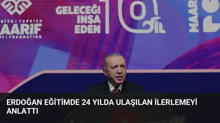 Erdoğan Eğitimde 24 Yılda Ulaşılan İlerlemeyi Anlattı
