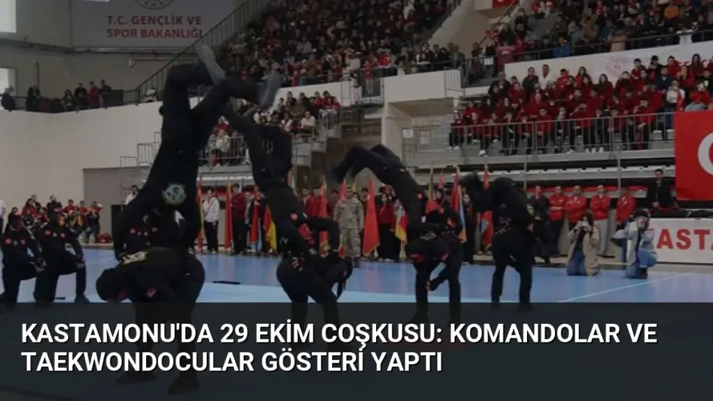 Kastamonu'da 29 Ekim Coşkusu: Komandolar ve Taekwondocular Gösteri Yaptı