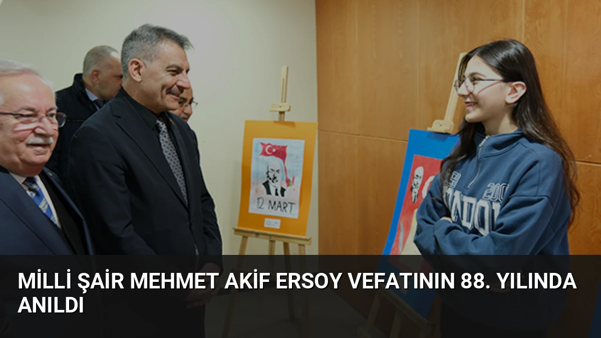 Milli Şair Mehmet Akif Ersoy Vefatının 88. Yılında Anıldı