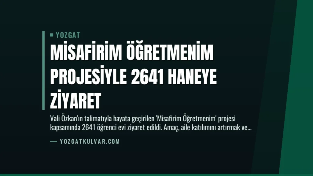 Misafirim Öğretmenim Projesiyle 2641 Haneye Ziyaret
