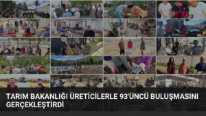 Tarım Bakanlığı üreticilerle 93’üncü buluşmasını gerçekleştirdi