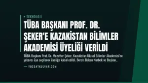 TÜBA Başkanı Prof. Dr. Şeker’e Kazakistan Bilimler Akademisi Üyeliği Verildi