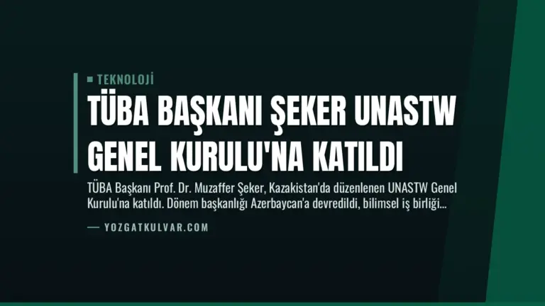 TÜBA Başkanı Şeker UNASTW Genel Kurulu’na Katıldı