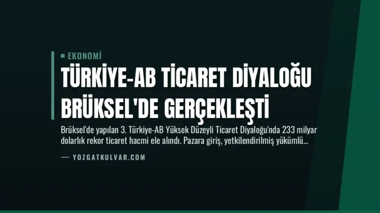 Türkiye-AB Ticaret Diyaloğu Brüksel’de Gerçekleşti