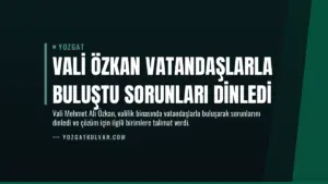 Vali Özkan Vatandaşlarla Buluştu Sorunları Dinledi