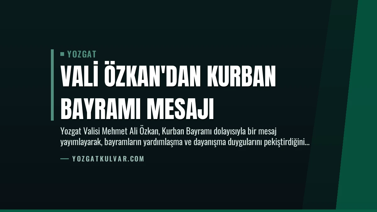 Vali Özkan’dan Kurban Bayramı Mesajı